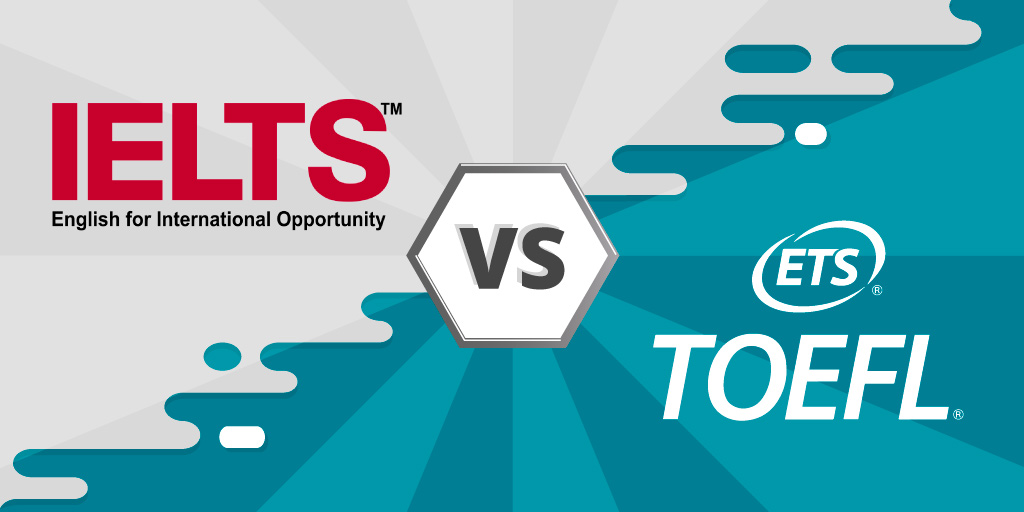 Difference Between IELTS vs. TOEFL​