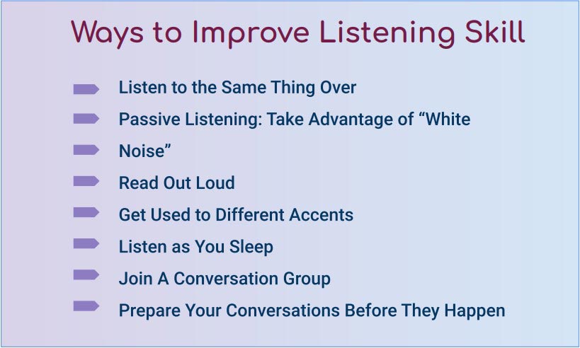 Ways to improve your listening skills​