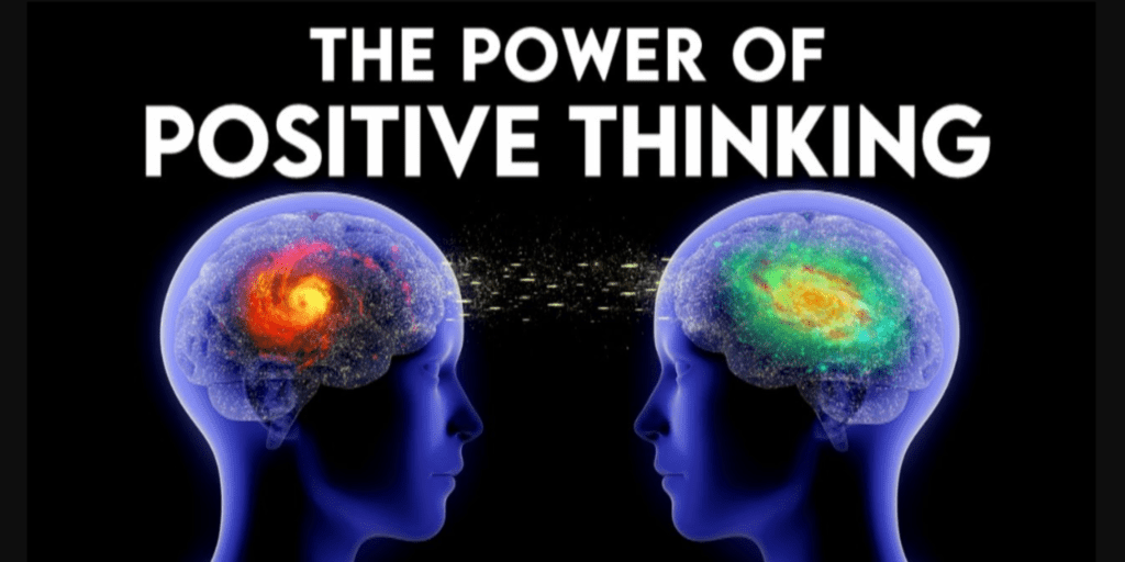 The Power of Positive Thinking