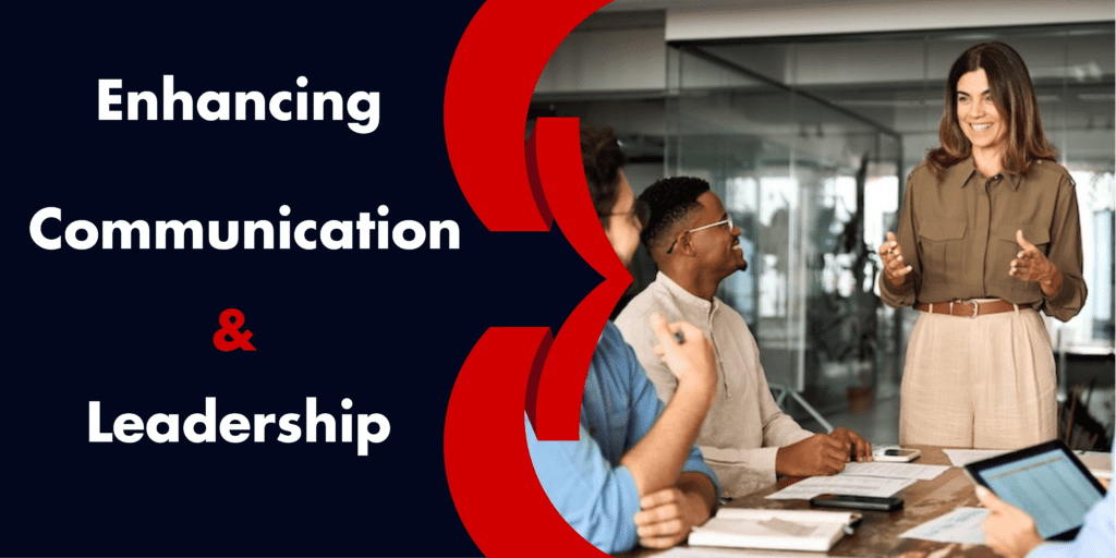 Enhancing Communication and leadership skills