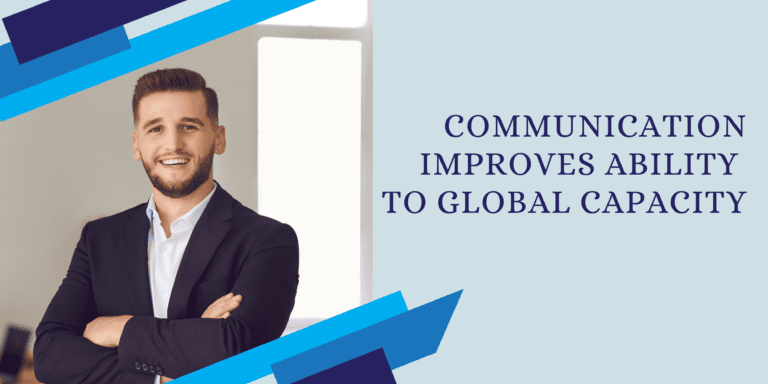Communication improves ability to global capacity
